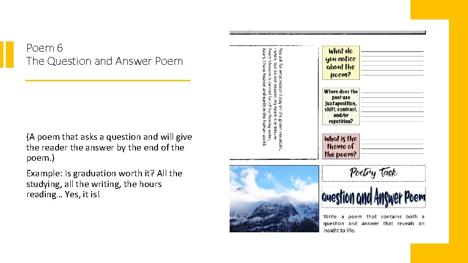 Poem 6 The Question and Answer Poem (A poem that asks a question and