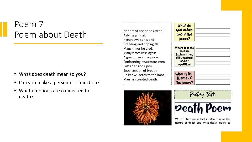 Poem 7 Poem about Death • What does death mean to you? • Can