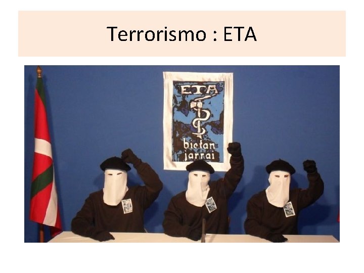 Terrorismo : ETA 