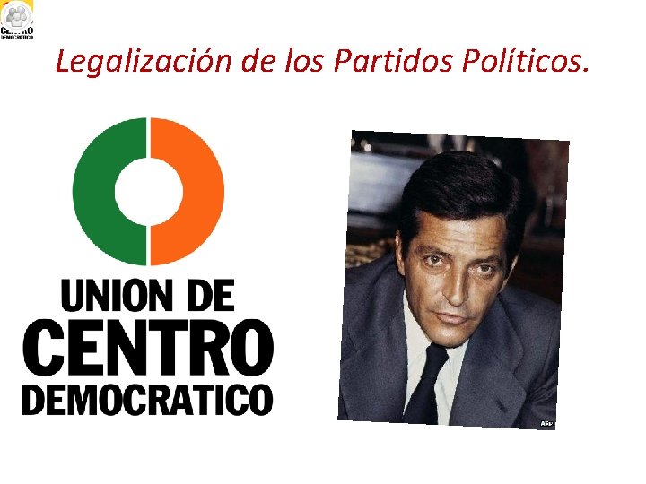 Legalización de los Partidos Políticos. 