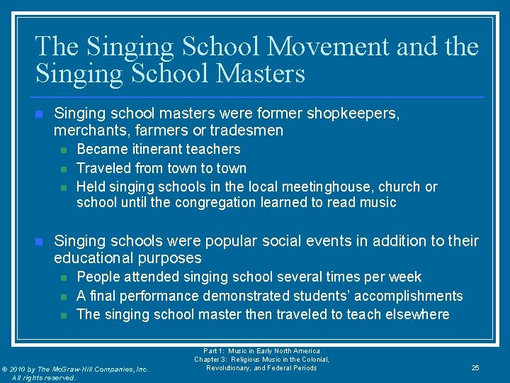 The Singing School Movement and the Singing School Masters n Singing school masters were