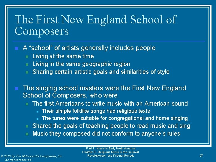 The First New England School of Composers n A “school” of artists generally includes