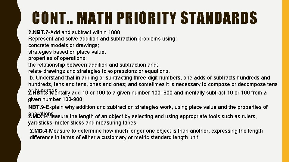 CONT. . MATH PRIORITY STANDARDS 2. NBT. 7 -Add and subtract within 1000. Represent