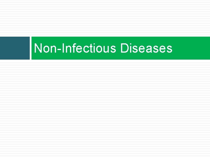 Non-Infectious Diseases 