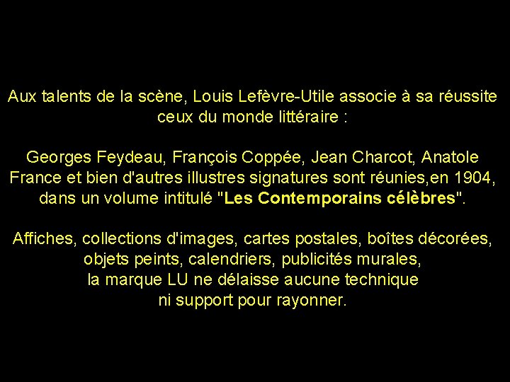 Aux talents de la scène, Louis Lefèvre-Utile associe à sa réussite ceux du monde Aux talents de la scène, Louis Lefèvre-Utile associe à sa réussite ceux du monde