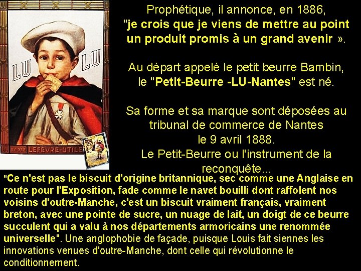 Prophétique, il annonce, en 1886, "je crois que je viens de mettre au point Prophétique, il annonce, en 1886, "je crois que je viens de mettre au point