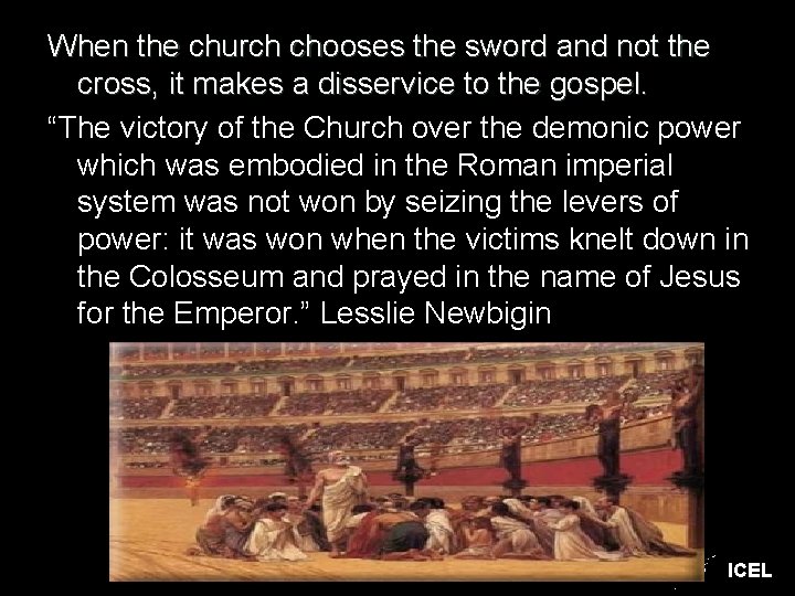 When the church chooses the sword and not the cross, it makes a disservice