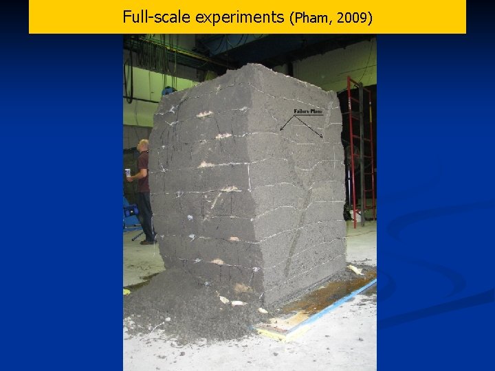 Full-scale experiments (Pham, 2009) 