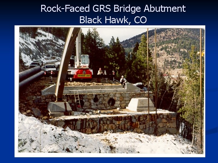 Rock-Faced GRS Bridge Abutment Black Hawk, CO 