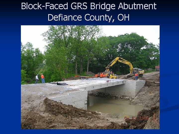 Block-Faced GRS Bridge Abutment Defiance County, OH 