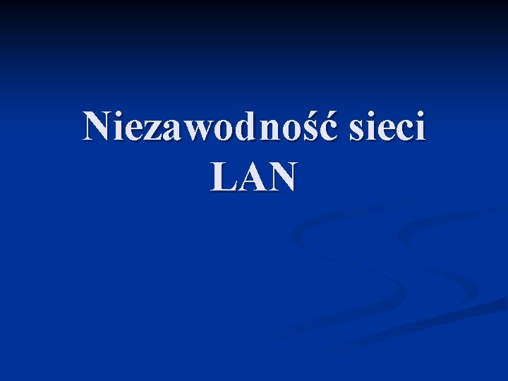 Niezawodność sieci LAN 