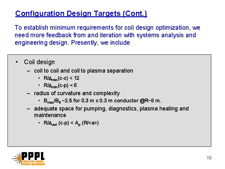 Configuration Design Targets (Cont. ) To establish minimum requirements for coil design optimization, we Configuration Design Targets (Cont. ) To establish minimum requirements for coil design optimization, we