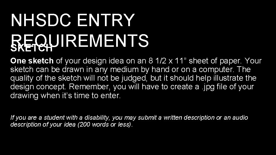 NHSDC ENTRY REQUIREMENTS SKETCH One sketch of your design idea on an 8 1/2 NHSDC ENTRY REQUIREMENTS SKETCH One sketch of your design idea on an 8 1/2