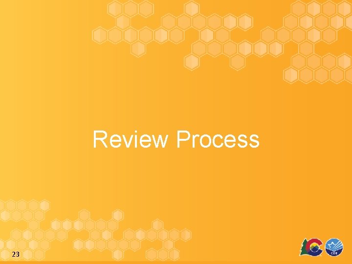 Review Process 23 