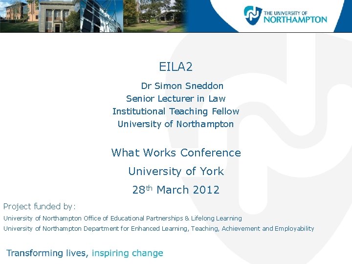 EILA 2 Dr Simon Sneddon Senior Lecturer in Law Institutional Teaching Fellow University of