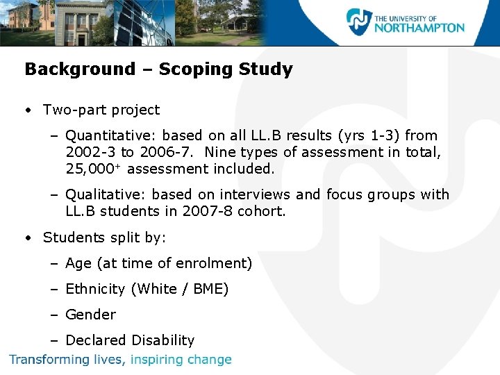 Background – Scoping Study • Two-part project – Quantitative: based on all LL. B