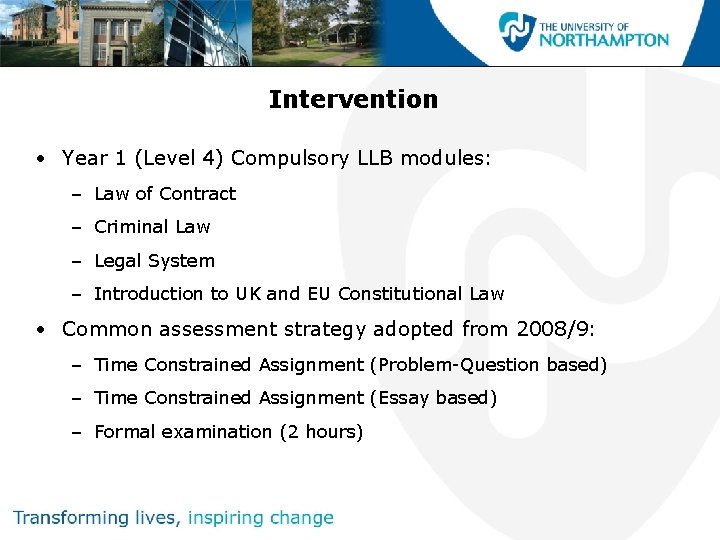 Intervention • Year 1 (Level 4) Compulsory LLB modules: – Law of Contract –