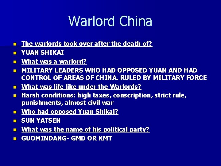 Warlord China n n n n n The warlords took over after the death