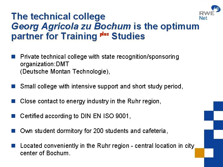 The technical college Georg Agricola zu Bochum is the optimum partner for Training plus