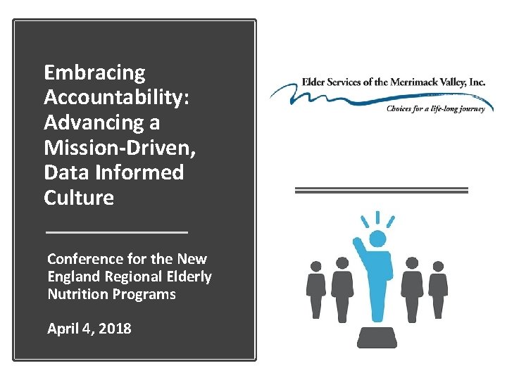 Embracing Accountability: Advancing a Mission-Driven, Data Informed Culture Conference for the New England Regional