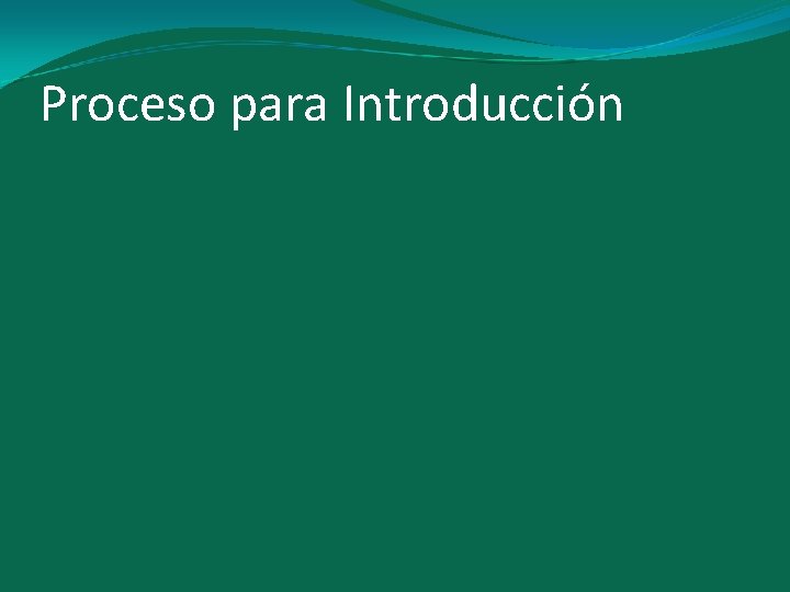 Proceso para Introducción 