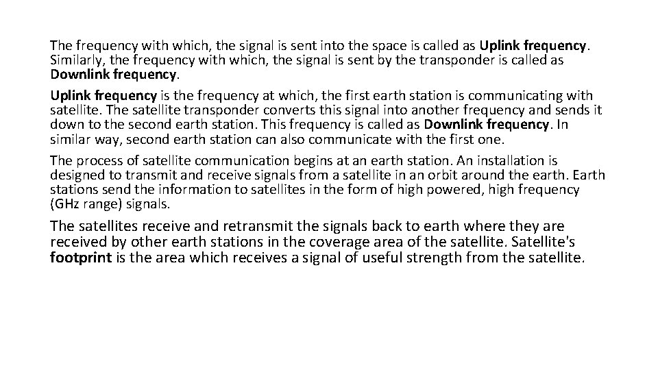 The frequency with which, the signal is sent into the space is called as The frequency with which, the signal is sent into the space is called as