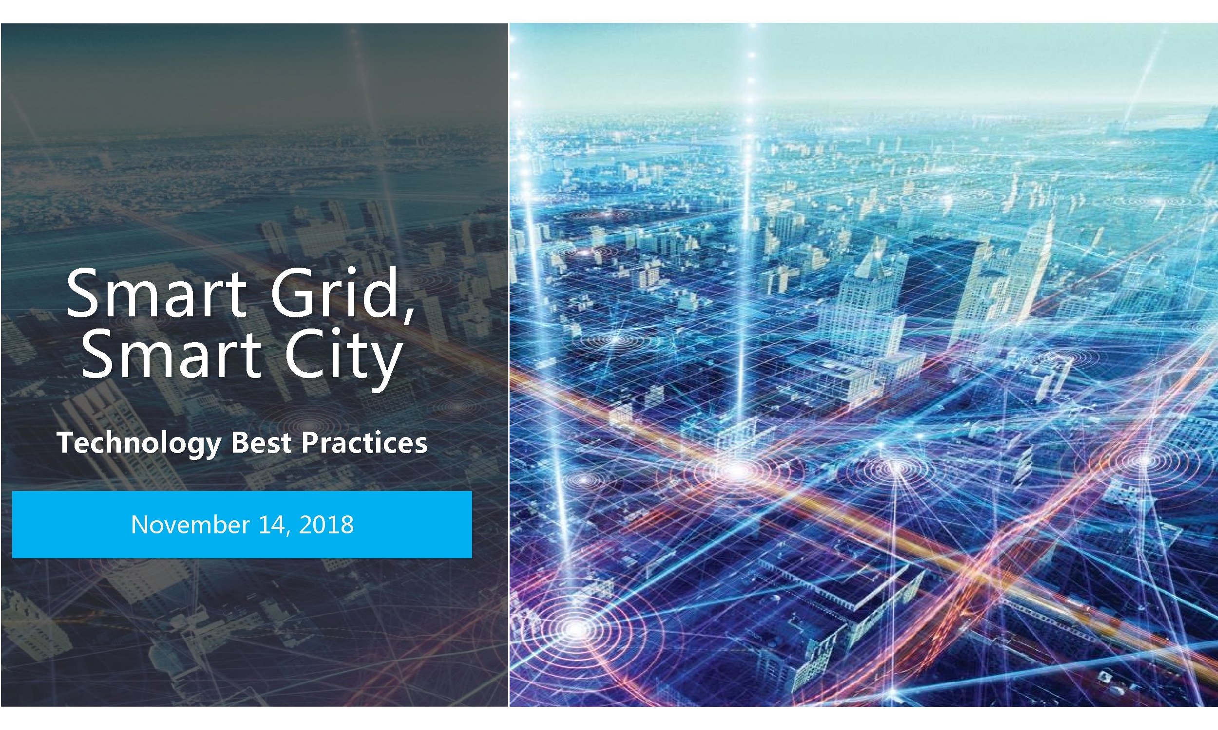 Smart Grid, Smart City Technology Best Practices November 14, 2018 