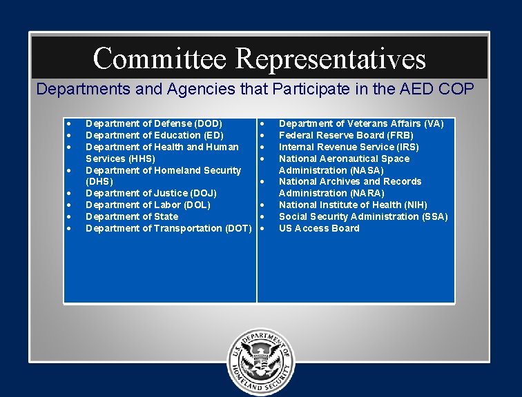 Committee Representatives Departments and Agencies that Participate in the AED COP Department of Defense