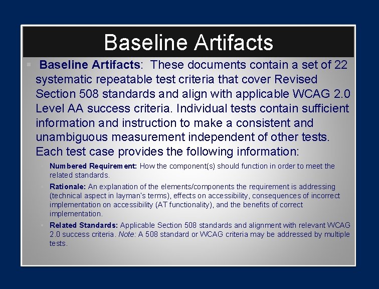 Baseline Artifacts § Baseline Artifacts: These documents contain a set of 22 systematic repeatable