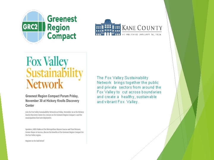 The Fox Valley Sustainability Network brings together the public and private sectors from around
