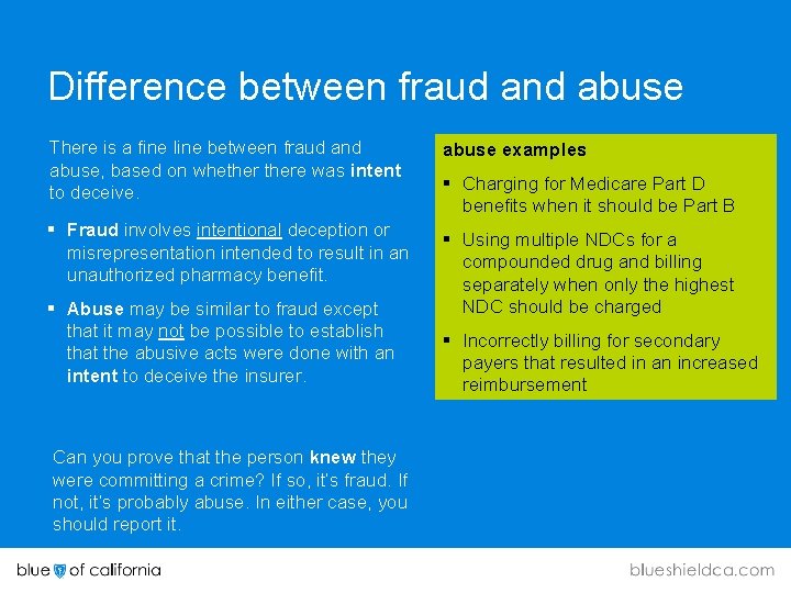Difference between fraud and abuse There is a fine line between fraud and abuse,