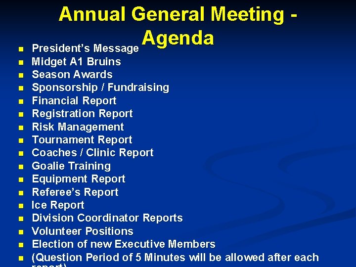 n n n n n Annual General Meeting Agenda President’s Message Midget A 1