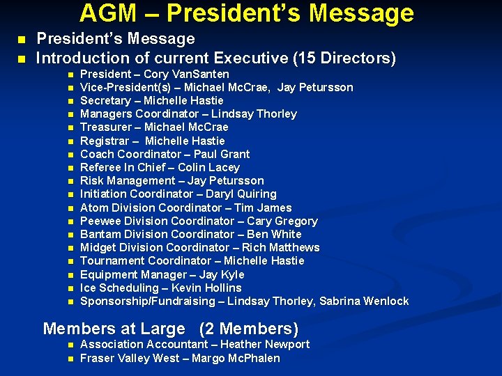 AGM – President’s Message n n President’s Message Introduction of current Executive (15 Directors)
