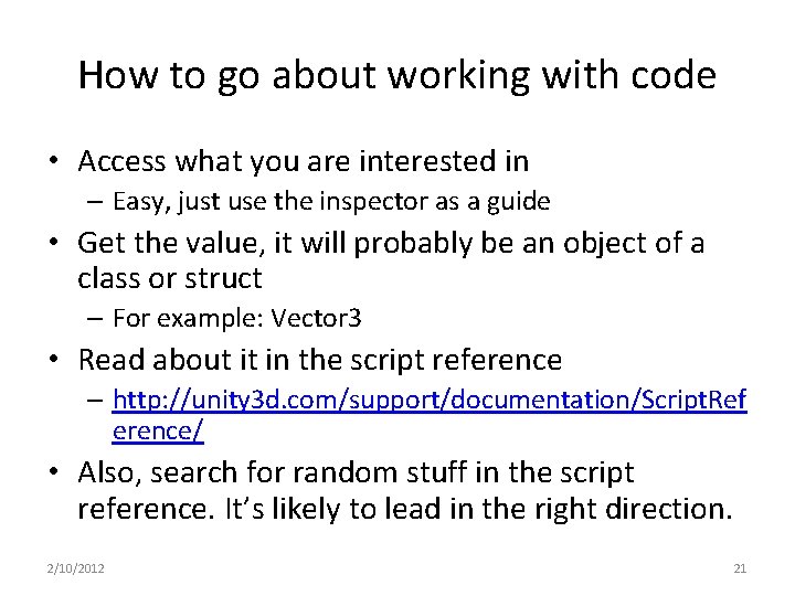 How to go about working with code • Access what you are interested in