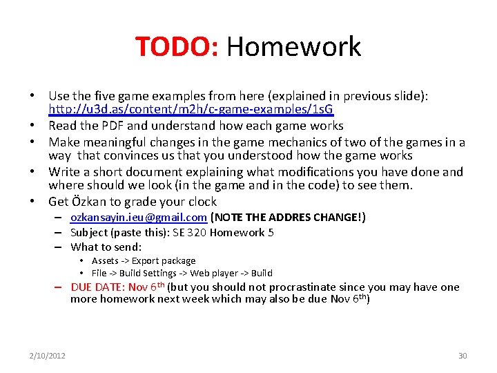 TODO: Homework • Use the five game examples from here (explained in previous slide):