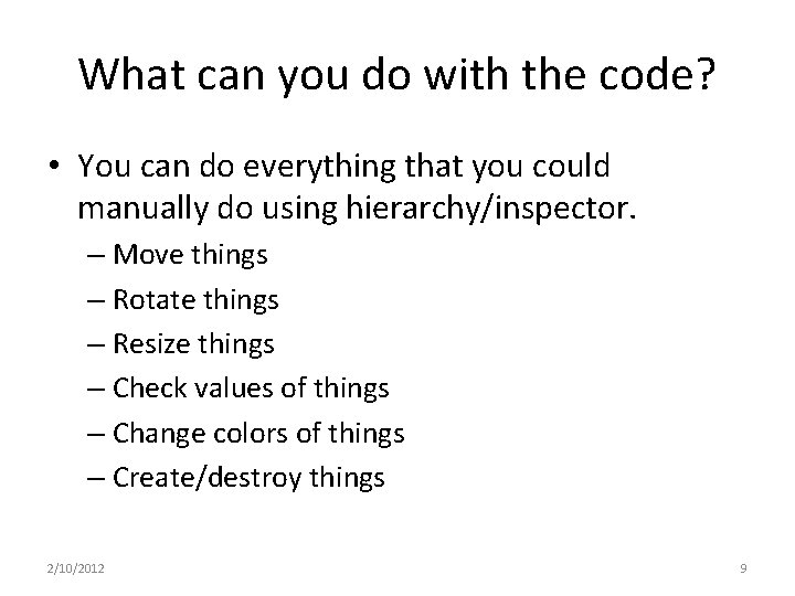 What can you do with the code? • You can do everything that you