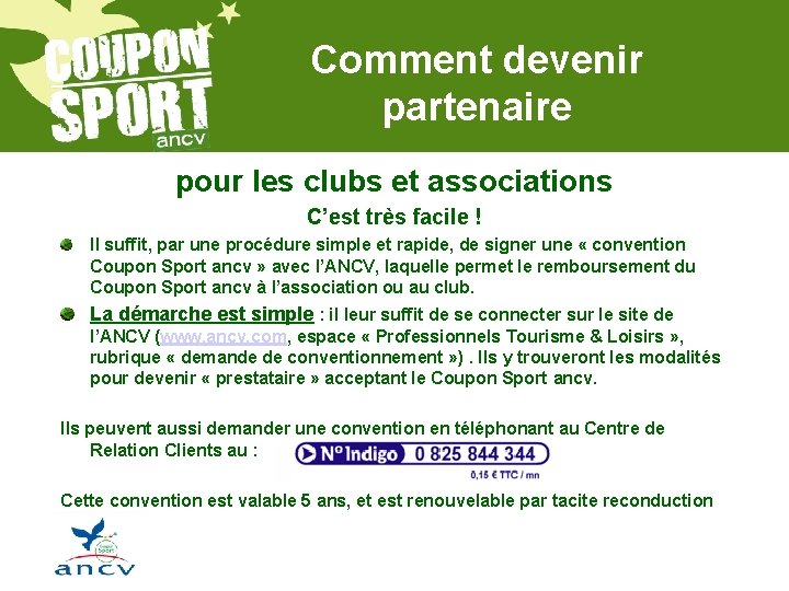 Comment devenir partenaire pour les clubs et associations C’est très facile ! Il suffit,