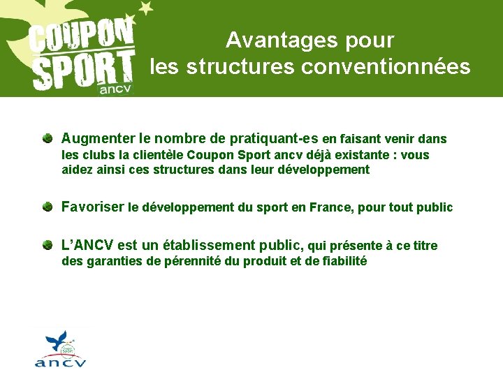 Avantages pour les structures conventionnées Augmenter le nombre de pratiquant-es en faisant venir dans