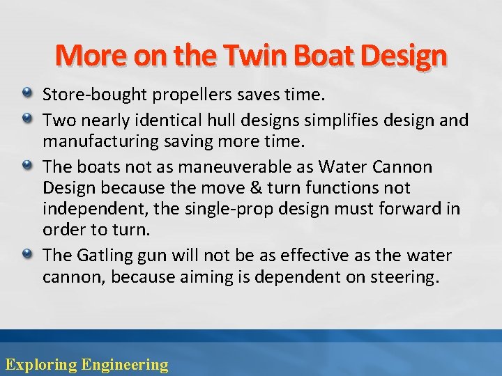 More on the Twin Boat Design Store-bought propellers saves time. Two nearly identical hull