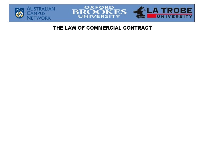 THE LAW OF COMMERCIAL CONTRACT 