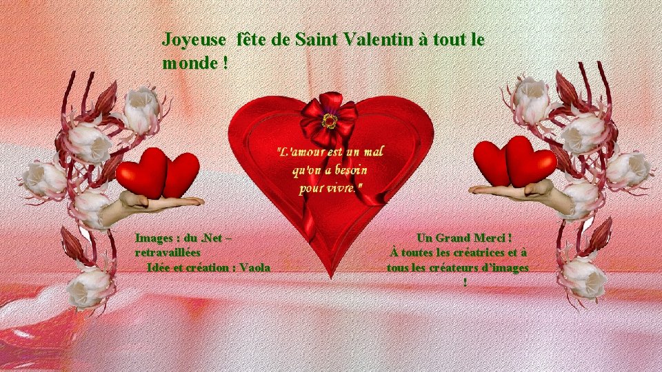 Joyeuse fête de Saint Valentin à tout le monde ! Images : du. Net