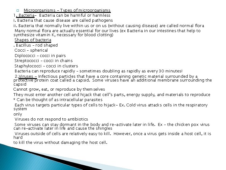 Microorganisms - Types of microorganisms 1. Bacteria- Bacteria can be harmful or harmless i. Microorganisms - Types of microorganisms 1. Bacteria- Bacteria can be harmful or harmless i.