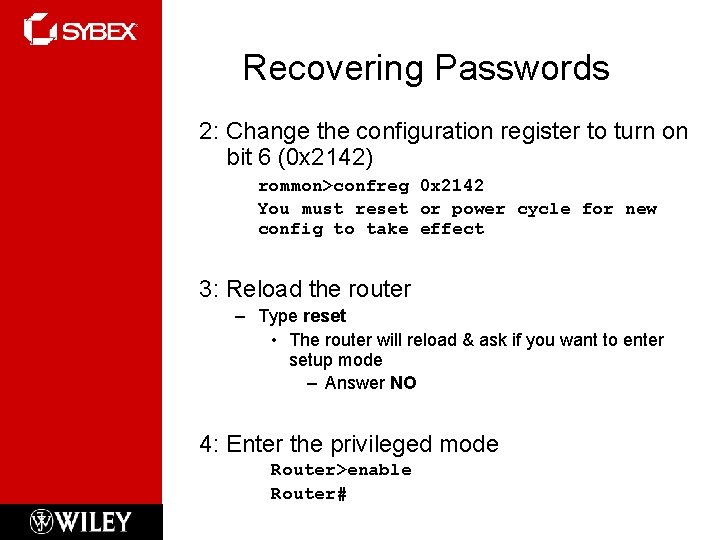 Managing a Cisco Devices Internetwork Chapter 7 Objectives