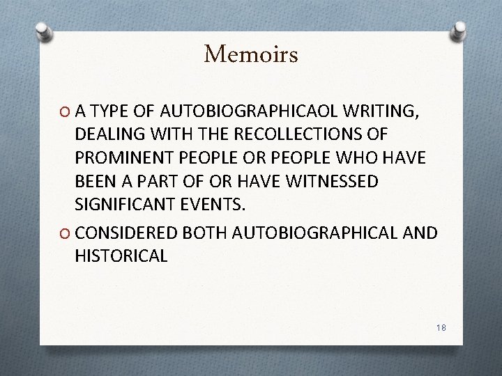 Memoirs O A TYPE OF AUTOBIOGRAPHICAOL WRITING, DEALING WITH THE RECOLLECTIONS OF PROMINENT PEOPLE