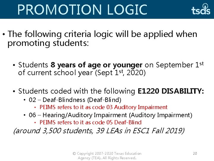 PROMOTION LOGIC • The following criteria logic will be applied when promoting students: •