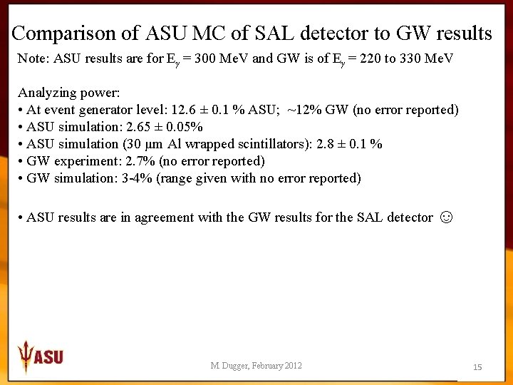 Comparison of ASU MC of SAL detector to GW results Note: ASU results are