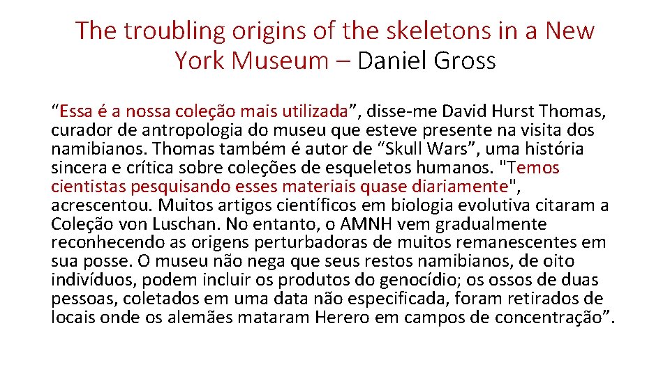 The troubling origins of the skeletons in a New York Museum – Daniel Gross