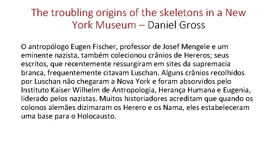 The troubling origins of the skeletons in a New York Museum – Daniel Gross