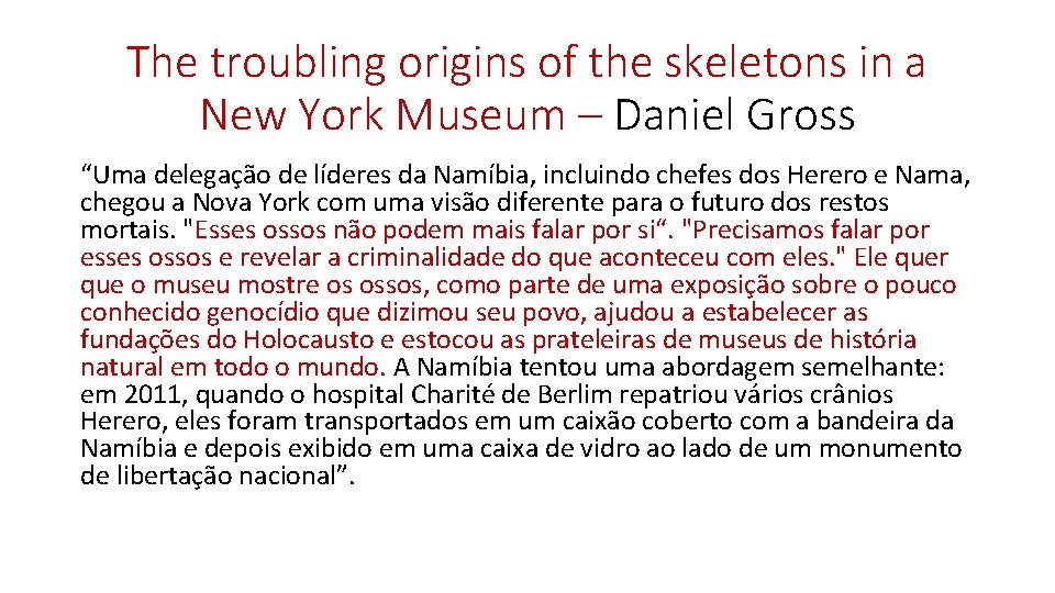 The troubling origins of the skeletons in a New York Museum – Daniel Gross