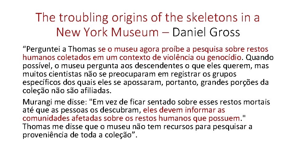 The troubling origins of the skeletons in a New York Museum – Daniel Gross